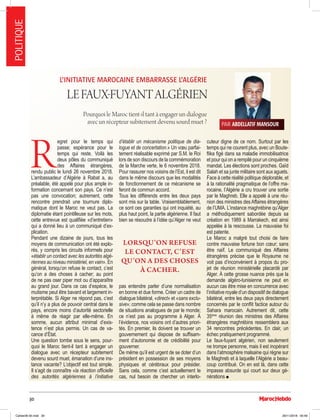 POLITIQUE
30
PAR ABDELLATIF MANSOUR
LEFAUX-FUYANTALGÉRIEN
Pourquoi le Maroc tient-il tant à engager un dialogue
avec un ré...
