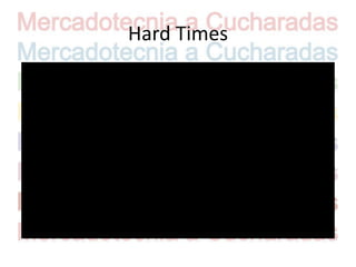 Hard Times
 