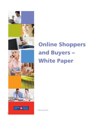 Online Shoppers
and Buyers –
White Paper
February 2013	
DK12826
 