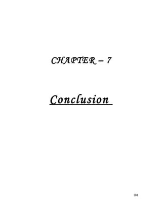 CHAPTER – 7
Conclusion
101
 