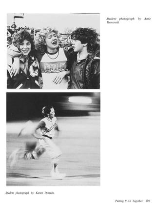 Student photograph    by   Anne
                                      Thorstvedt.




Student photograph by Karen Demuth.

                                           Putting It All Together 207
 