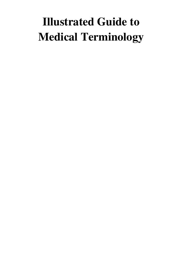 (2015) Illustrated Guide to Medical Terminology (PDF) by Juanita J