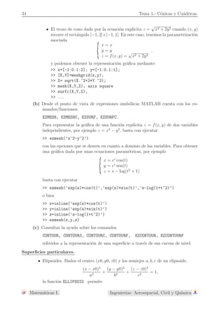 )2 
b2 = 1 
Si a = b tendremos una circunferencia y dependiendo de si a  b ´o a  b, los focos de la 
elipse y el semieje mayor de la elipse estar´a sobre uno de los ejes de simetr´ıa o sobre el otro. 
a  b 
Y 
(,  