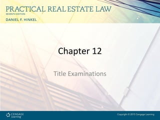 Chapter 12
Title Examinations
 