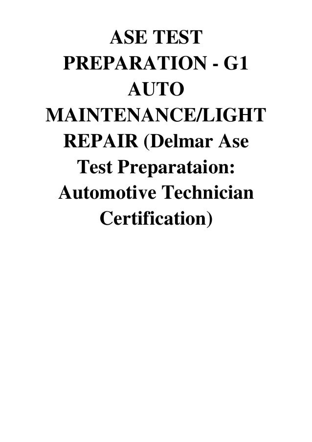 (2014) ASE TEST PREPARATION G1 AUTO MAINTENANCE/LIGHT REPAIR (Delmar