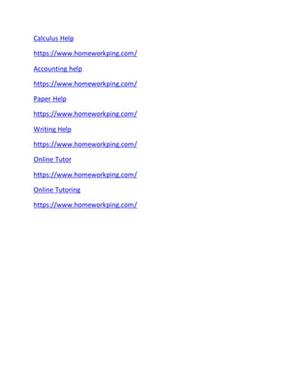 Calculus Help
https://www.homeworkping.com/
Accounting help
https://www.homeworkping.com/
Paper Help
https://www.homeworkping.com/
Writing Help
https://www.homeworkping.com/
Online Tutor
https://www.homeworkping.com/
Online Tutoring
https://www.homeworkping.com/
 