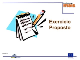 Co-financiado por:
Exercício
Proposto
 