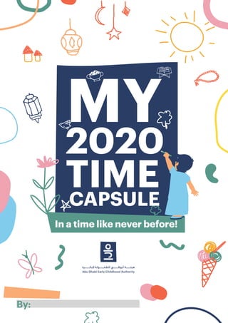 CAPSULE
2020
TIME
In a time like never before!
By:
MY
 