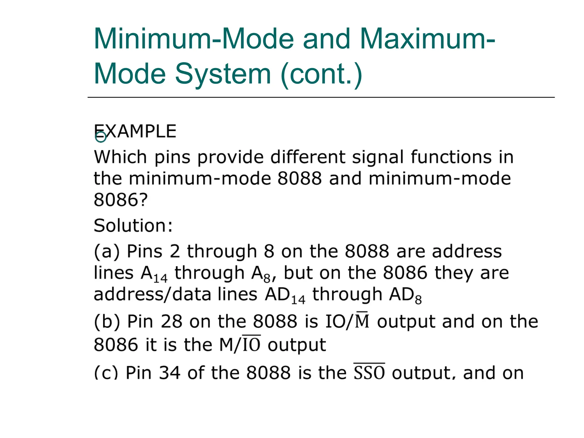 Minimum-Mode and Maximum-
Mode System (cont.)
 