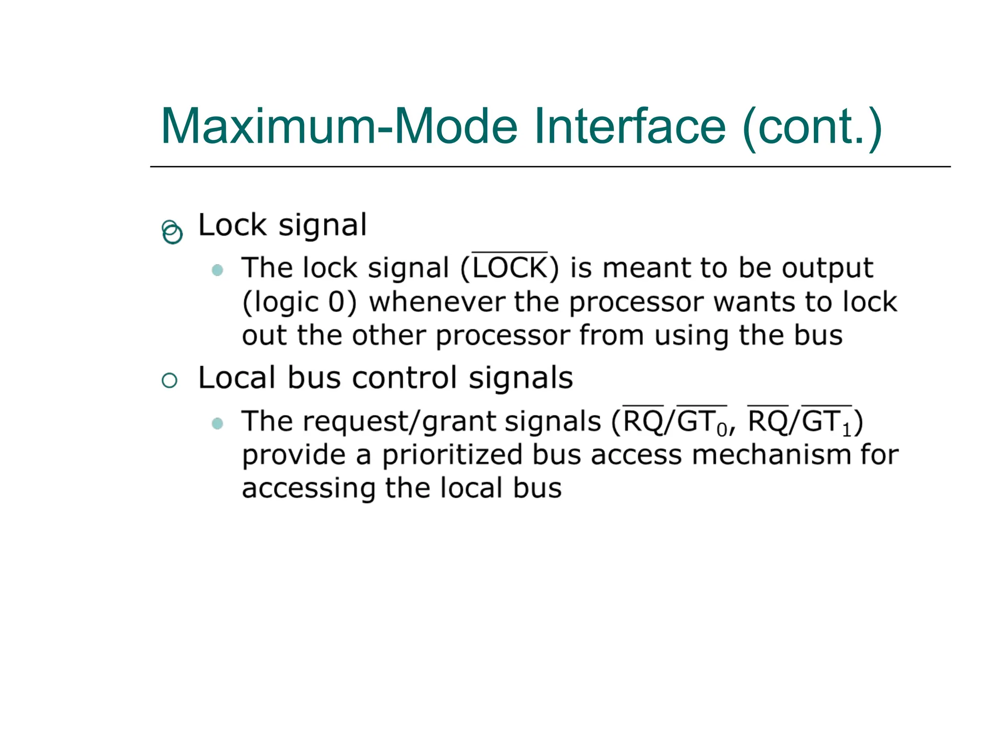 Maximum-Mode Interface (cont.)
 