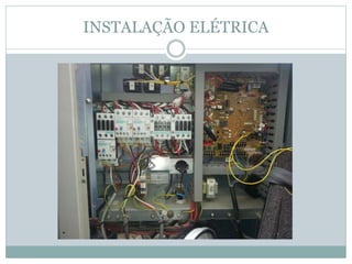 INSTALAÇÃO ELÉTRICA 
 