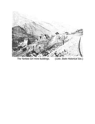 (Colo. State Historical Soc.)
The Yankee Girl mine buildings.
 