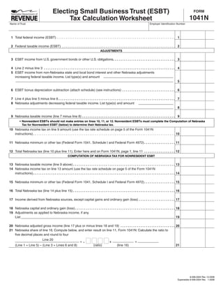 SAVE
                                                                                                                                                                                                                 RESET                               PRINT
                                                                Electing Small Business Trust (ESBT)                                                                                                                                                                     FORM

                                                                                                                                                                                                                                                                     1041N
                                                                      Tax Calculation Worksheet
Name of Trust                                                                                                                                                                                                   Employer Identification Number




  1 Total federal income (ESBT)  .  .  .  .  .  .  .  .  .  .  .  .  .  .  .  .  .  .  .  .  .  .  .  .  .  .  .  .  .  .  .  .  .  .  .  .  .  .  .  .  .  .  .  .  .  .  .  .  .  .  .  .  .  .  .  .  .  .  .  .  .  .  .  .  . 1

  2 Federal taxable income (ESBT)  .  .  .  .  .  .  .  .  .  .  .  .  .  .  .  .  .  .  .  .  .  .  .  .  .  .  .  .  .  .  .  .  .  .  .  .  .  .  .  .  .  .  .  .  .  .  .  .  .  .  .  .  .  .  .  .  .  .  .  .  .  . 2
                                                                                                                                       ADJUSTMENTS

  3 ESBT income from U .S . government bonds or other U .S . obligations. . . . . . . . . . . . . . . . . . . . . . . . . . . . . . . . . . 3

  4 Line 2 minus line 3 . . . . . . . . . . . . . . . . . . . . . . . . . . . . . . . . . . . . . . . . . . . . . . . . . . . . . . . . . . . . . . . . . . . . . . . . 4
  5 ESBT income from non-Nebraska state and local bond interest and other Nebraska adjustments
    increasing federal taxable income . List type(s) and amount
                                                                                                                                                                        5

  6 ESBT bonus depreciation subtraction (attach schedule) (see instructions) . . . . . . . . . . . . . . . . . . . . . . . . . . . . . 6

  7 Line 4 plus line 5 minus line 6 . . . . . . . . . . . . . . . . . . . . . . . . . . . . . . . . . . . . . . . . . . . . . . . . . . . . . . . . . . . . . . . . 7
  8 Nebraska adjustments decreasing federal taxable income . List type(s) and amount
                                                                                                                                                                    8

  9 Nebraska taxable income (line 7 minus line 8) . . . . . . . . . . . . . . . . . . . . . . . . . . . . . . . . . . . . . . . . . . . . . . . . . . . 9
     	         •	 Nonresident	ESBTs	should	not	make	entries	on	lines	10,	11,	or	12.	Nonresident	ESBTs	must	complete	the	Computation	of	Nebraska	
                  Tax	for	Nonresident	ESBT	(below)	to	determine	their	Nebraska	tax.
10 Nebraska income tax on line 9 amount (use the tax rate schedule on page 5 of the Form 1041N
   instructions)  .  .  .  .  .  .  .  .  .  .  .  .  .  .  .  .  .  .  .  .  .  .  .  .  .  .  .  .  .  .  .  .  .  .  .  .  .  .  .  .  .  .  .  .  .  .  .  .  .  .  .  .  .  .  .  .  .  .  .  .  .  .  .  .  .  .  .  .  .  .  .  .  .  .  .  .  .  . 10

11 Nebraska minimum or other tax (Federal Form 1041, Schedule I and Federal Form 4972) . . . . . . . . . . . . . . . . . 11

12 Total Nebraska tax (line 10 plus line 11) . Enter here and on Form 1041N, page 1, line 11 . . . . . . . . . . . . . . . . . 12
                                                                                       COMPUTATION OF NEBRASKA TAX FOR NONRESIDENT ESBT

13 Nebraska taxable income (line 9 above) . . . . . . . . . . . . . . . . . . . . . . . . . . . . . . . . . . . . . . . . . . . . . . . . . . . . . . . . 13
14 Nebraska income tax on line 13 amount (use the tax rate schedule on page 5 of the Form 1041N
   instructions) . . . . . . . . . . . . . . . . . . . . . . . . . . . . . . . . . . . . . . . . . . . . . . . . . . . . . . . . . . . . . . . . . . . . . . . . . . . . . . 14

15 Nebraska minimum or other tax (Federal Form 1041, Schedule I and Federal Form 4972) . . . . . . . . . . . . . . . . . 15

16 Total Nebraska tax (line 14 plus line 15) . . . . . . . . . . . . . . . . . . . . . . . . . . . . . . . . . . . . . . . . . . . . . . . . . . . . . . . . 16

17 Income derived from Nebraska sources, except capital gains and ordinary gain (loss) . . . . . . . . . . . . . . . . . . . . 17

18 Nebraska capital and ordinary gain (loss) . . . . . . . . . . . . . . . . . . . . . . . . . . . . . . . . . . . . . . . . . . . . . . . . . . . . . . . 18
19 Adjustments as applied to Nebraska income, if any .
   List: ____________________________________________________________________________________ 19

20 Nebraska adjusted gross income (line 17 plus or minus lines 18 and 19) . . . . . . . . . . . . . . . . . . . . . . . . . . . . . . 20
21 Nebraska share of line 16 . Compute below, and enter result on line 11, Form 1041N: Calculate the ratio to
   five decimal places and round to four
                                                 Line 20
                                                                                                              .
                                                                                                         =                                           x                                    =
                                                                                                                                                                                                                                                       21
         (Line 1 + Line 5) – (Line 3 + Lines 6 and 8)                                                                        (ratio)                            (line 16)




                                                                                                                                                                                                                                                                     8-599-2004 Rev . 12-2008
                                                                                                                                                                                                                                                          Supersedes 8-599-2004 Rev . 1-2008
 