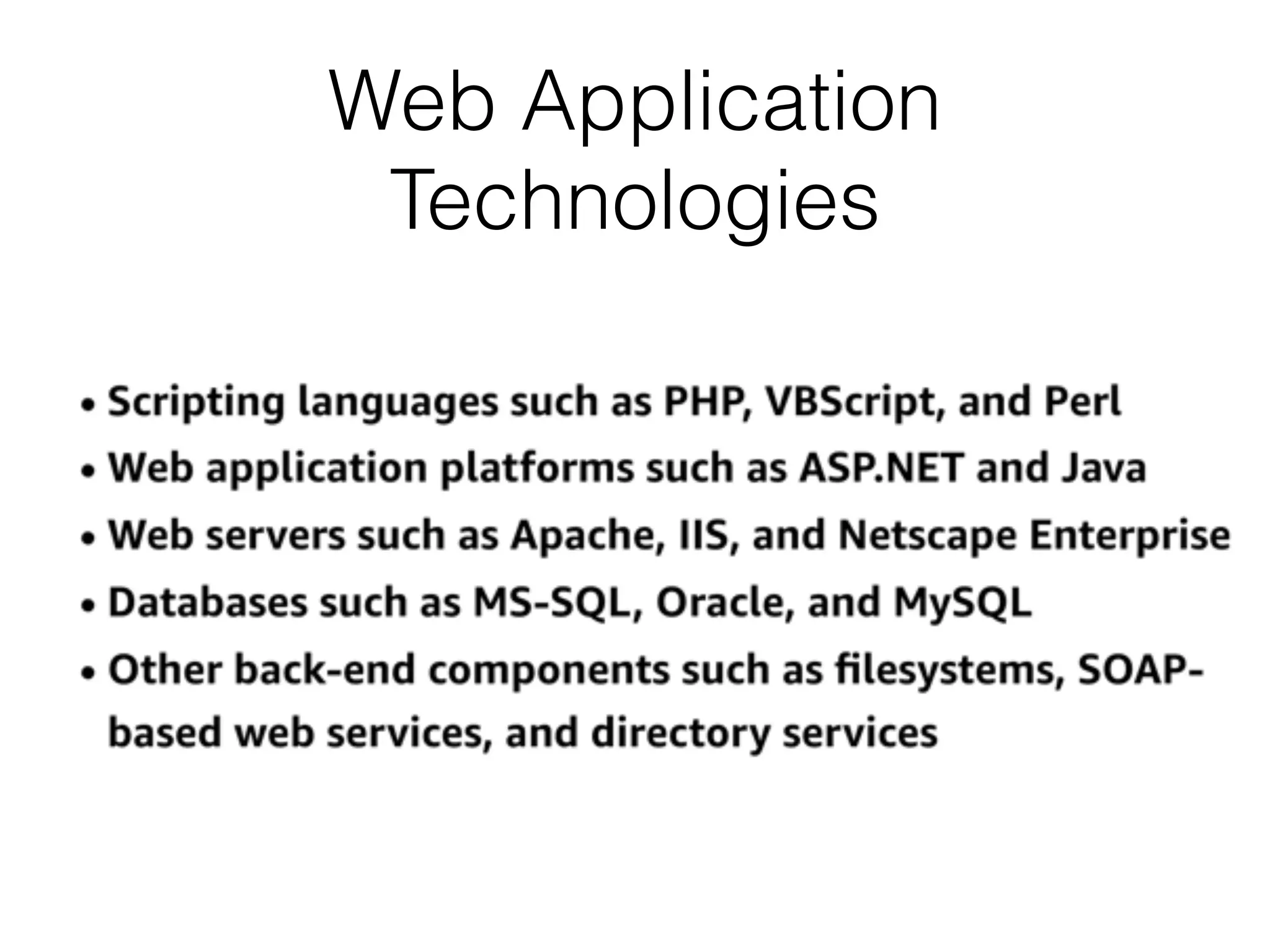Web Application
Technologies
 