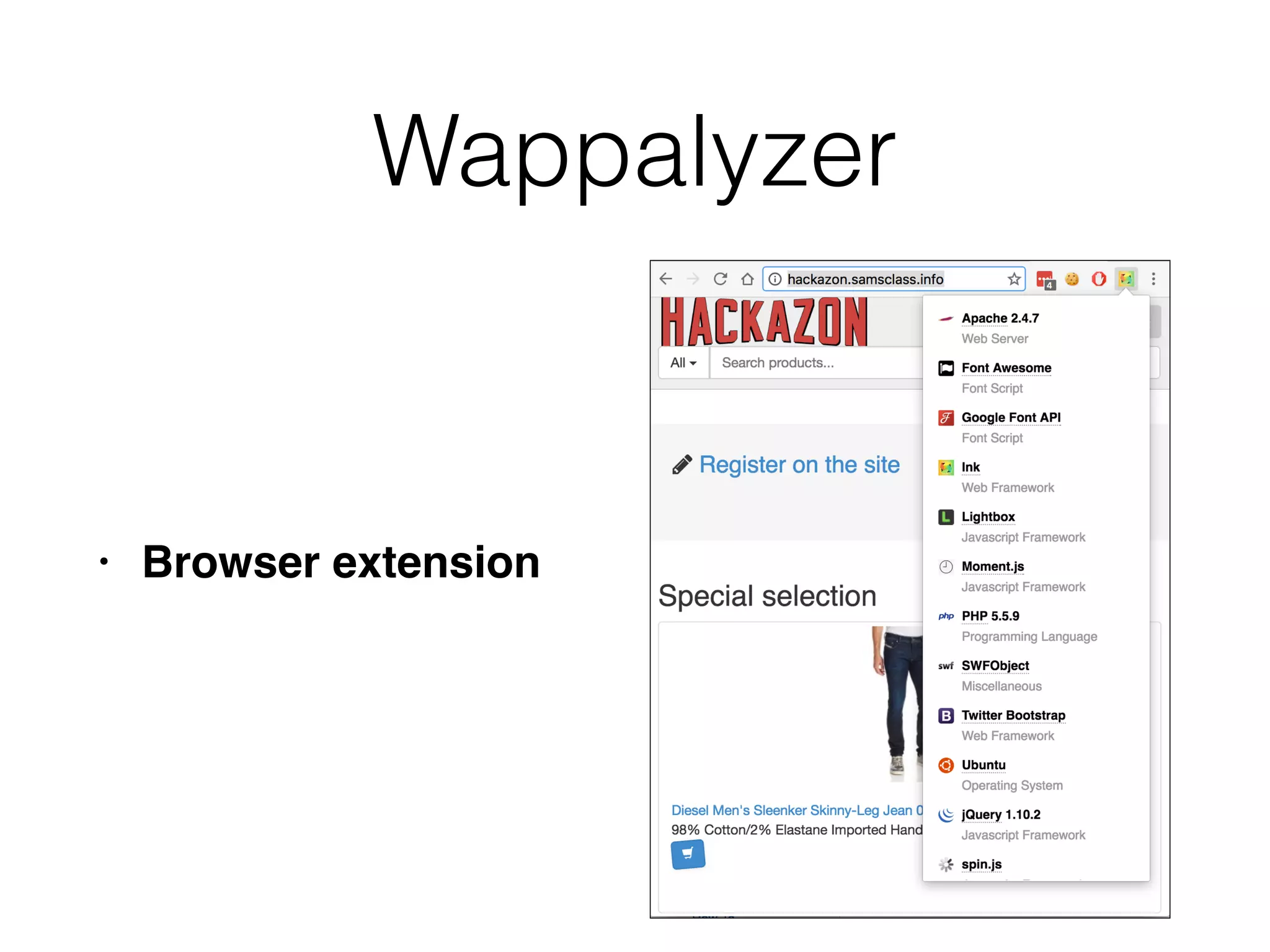 Wappalyzer
• Browser extension
 