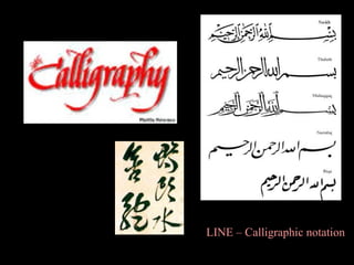 LINE – Calligraphic notation

 