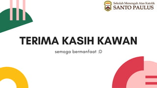 TERIMA KASIH KAWAN
semoga bermanfaat :D
 