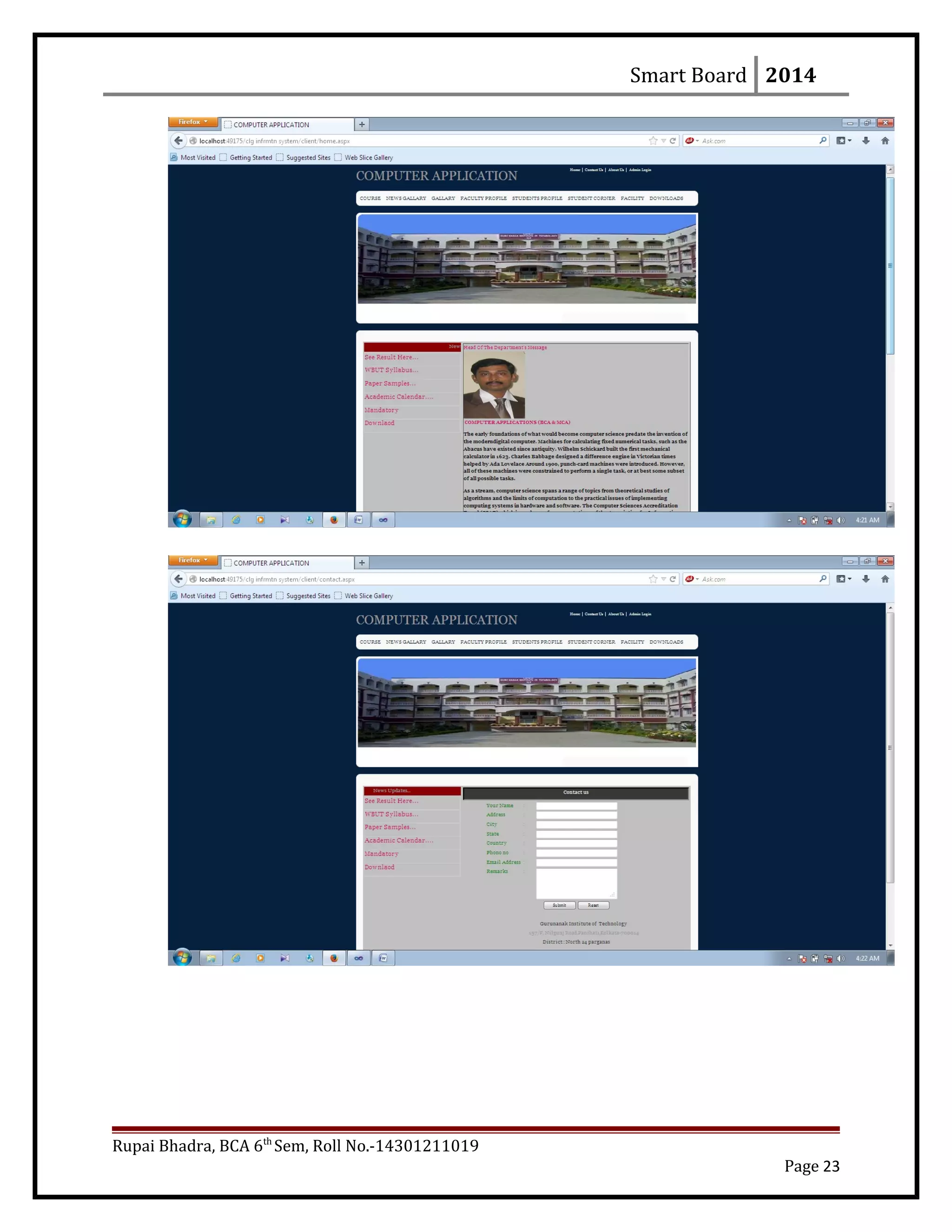 Smart Board 2014
Rupai Bhadra, BCA 6th
Sem, Roll No.-14301211019
Page 23
 