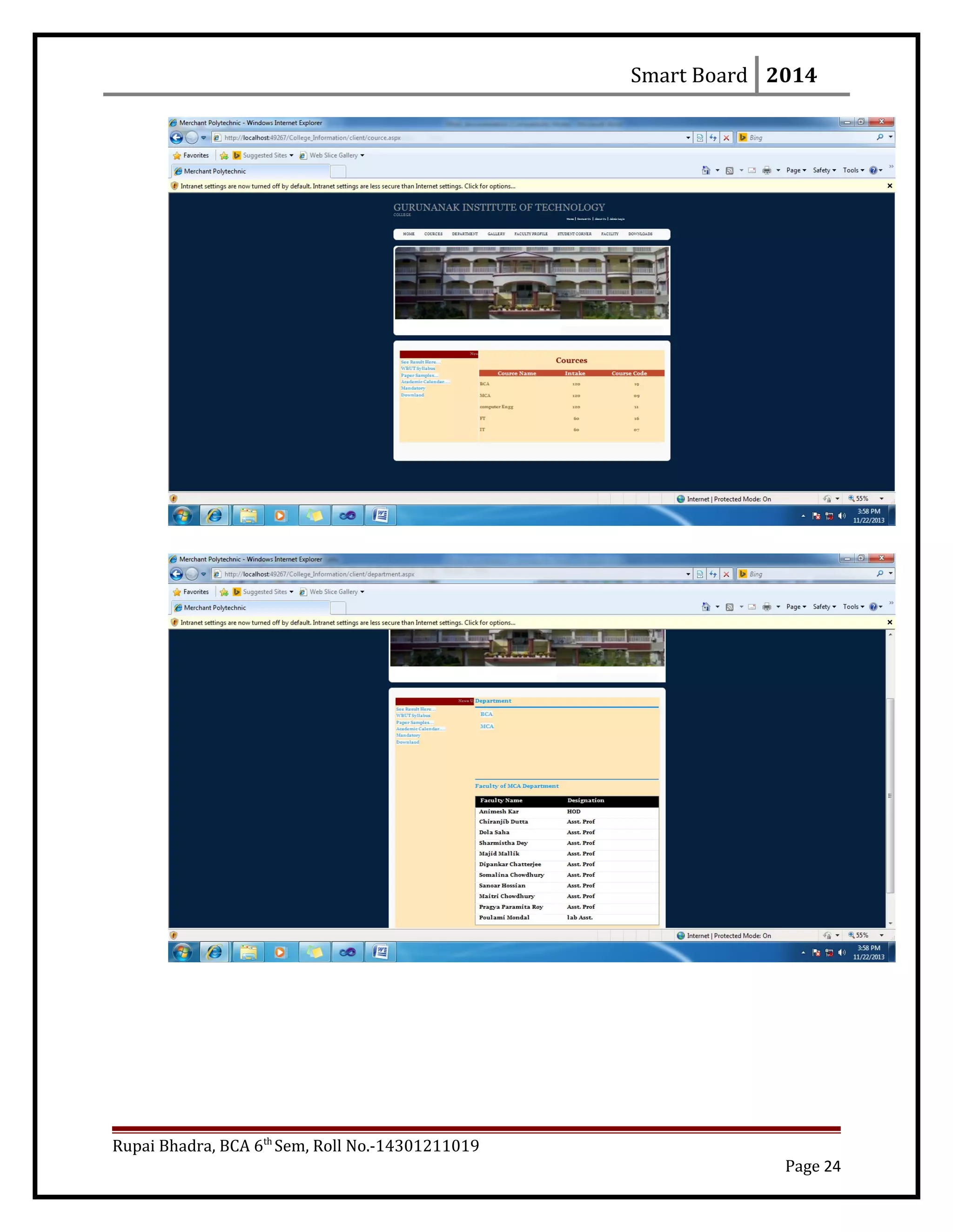 Smart Board 2014
Rupai Bhadra, BCA 6th
Sem, Roll No.-14301211019
Page 24
 