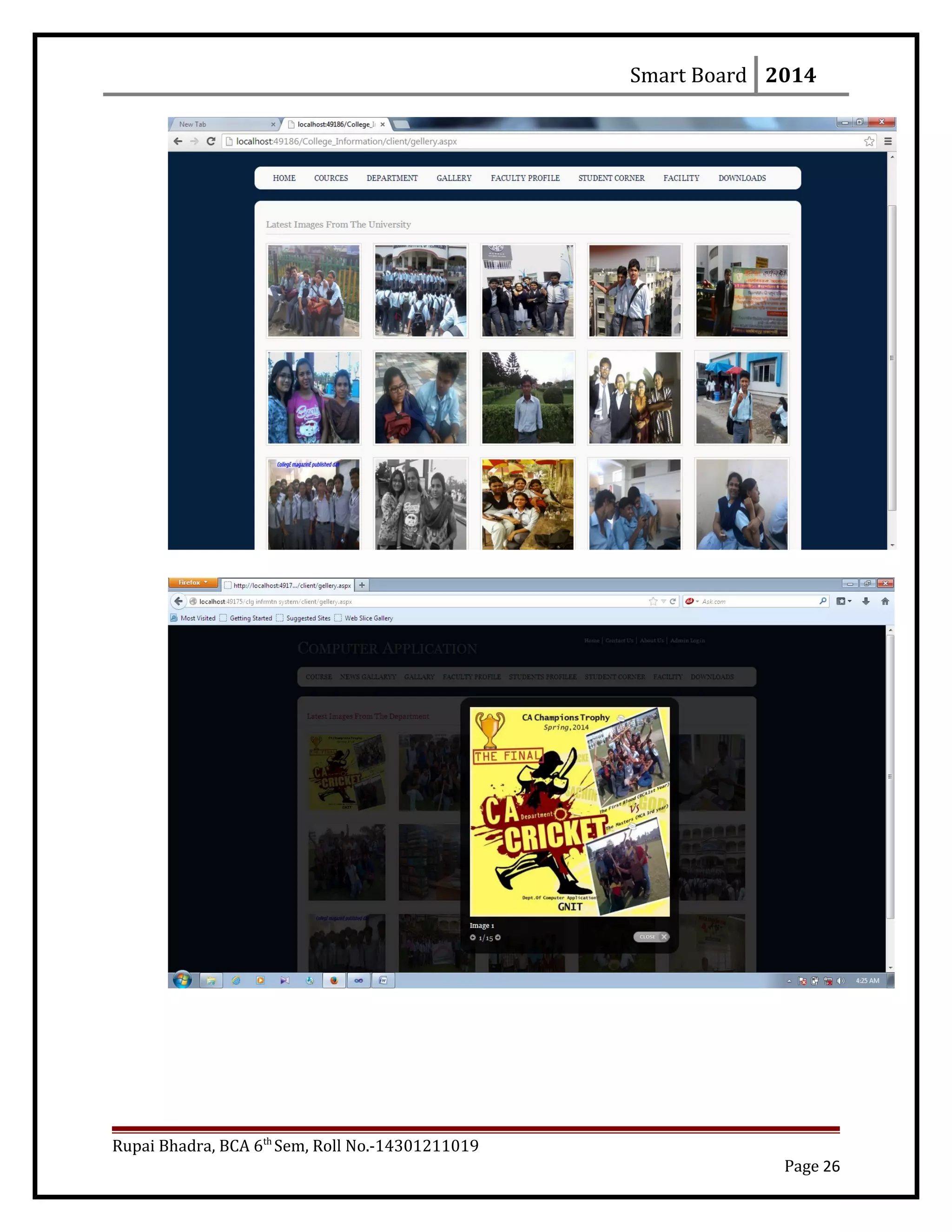 Smart Board 2014
Rupai Bhadra, BCA 6th
Sem, Roll No.-14301211019
Page 26
 