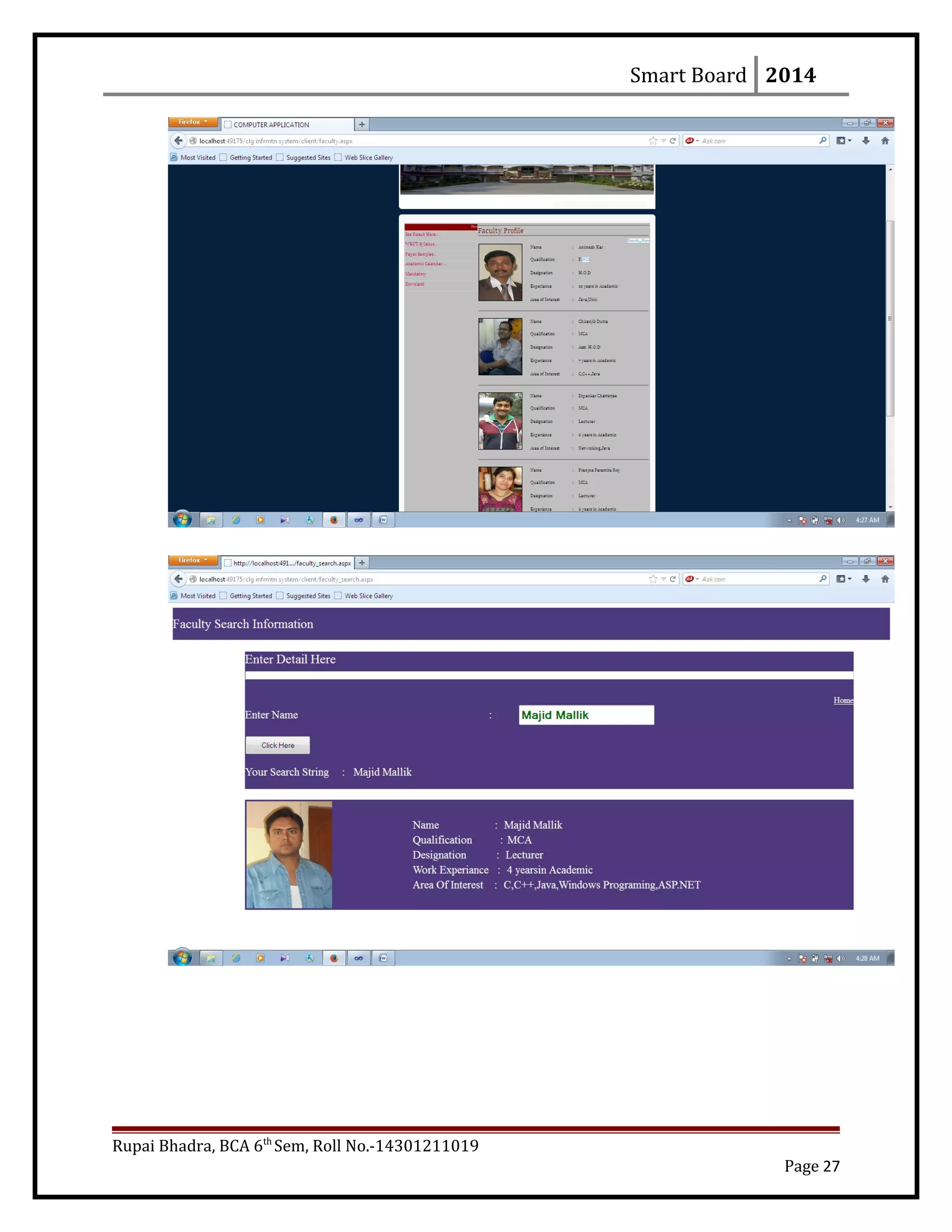 Smart Board 2014
Rupai Bhadra, BCA 6th
Sem, Roll No.-14301211019
Page 27
 