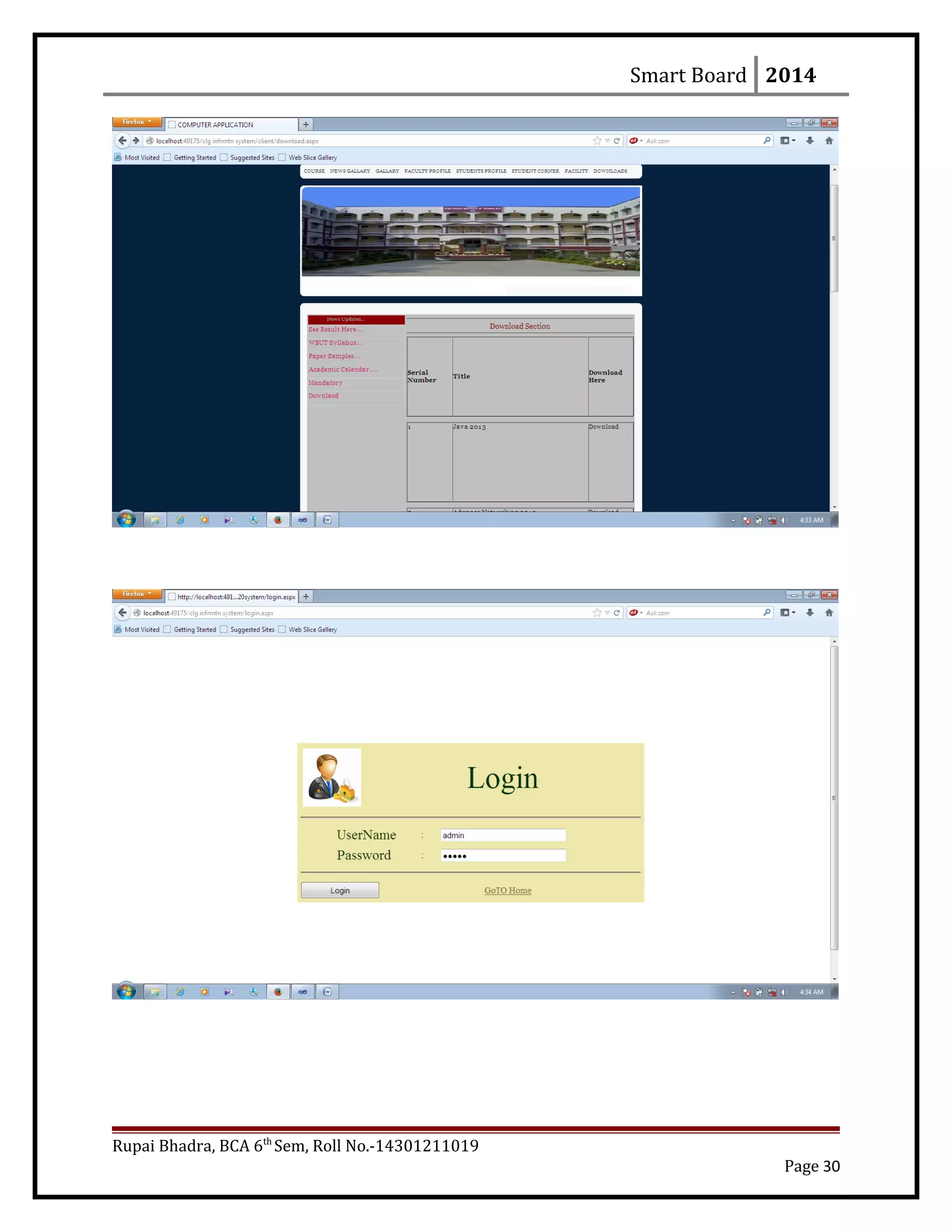 Smart Board 2014
Rupai Bhadra, BCA 6th
Sem, Roll No.-14301211019
Page 30
 