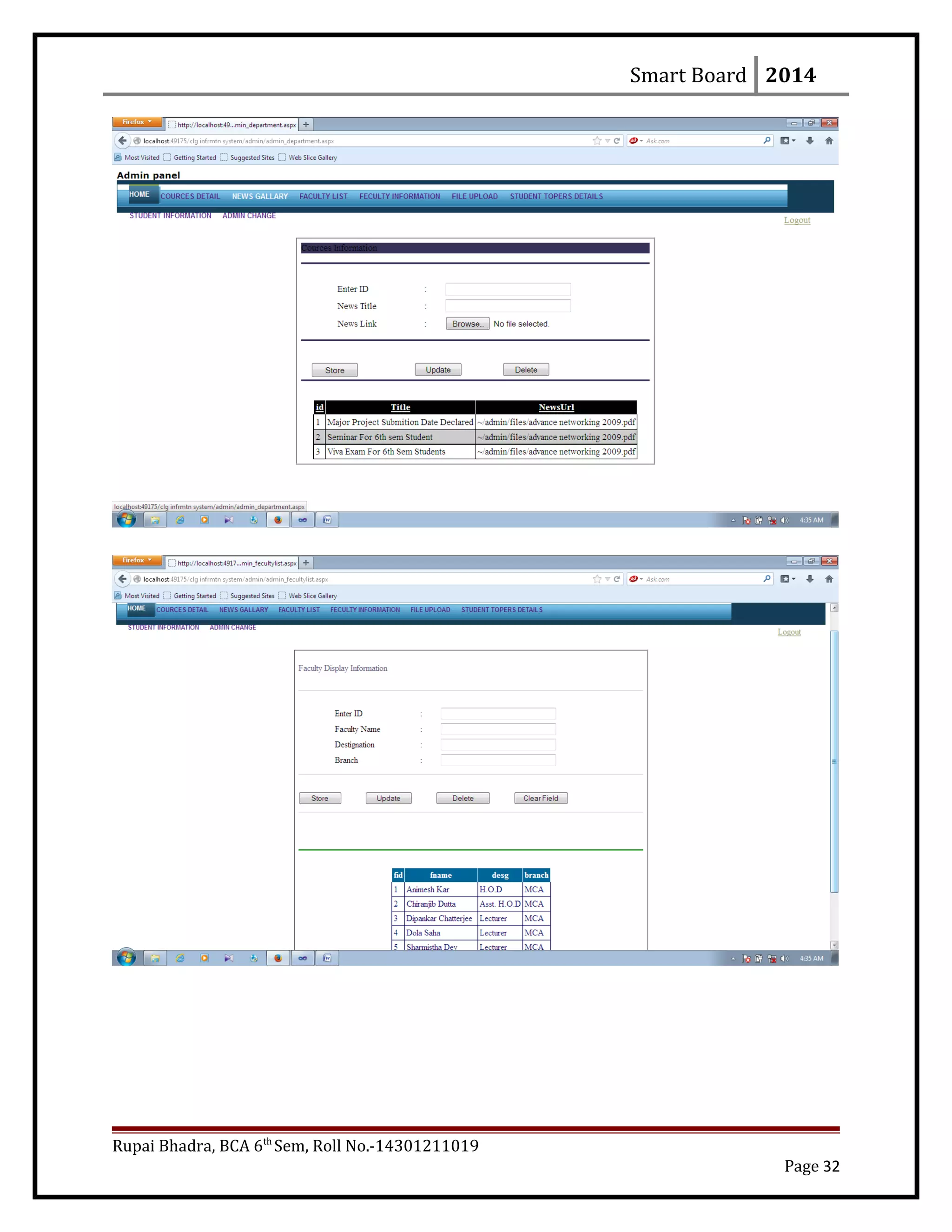 Smart Board 2014
Rupai Bhadra, BCA 6th
Sem, Roll No.-14301211019
Page 32
 