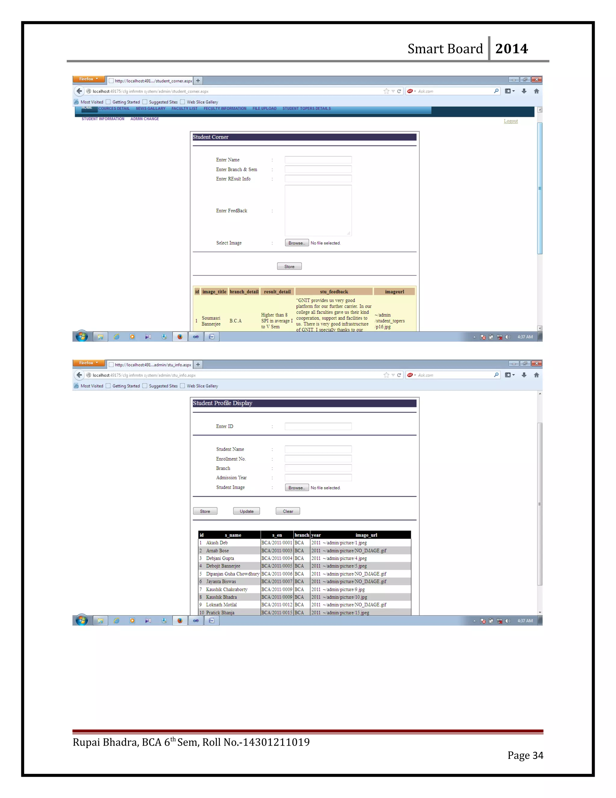 Smart Board 2014
Rupai Bhadra, BCA 6th
Sem, Roll No.-14301211019
Page 34
 
