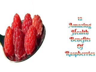 12 amazing health benefits of raspberries