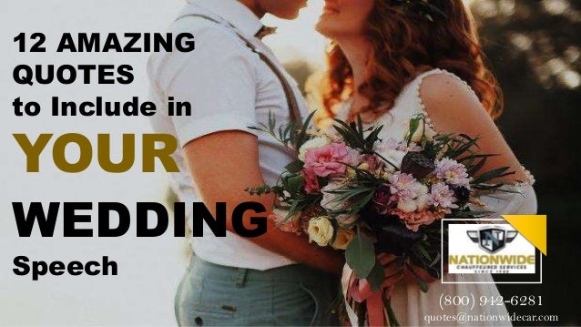 12 Amazing Quotes To Include In Your Wedding Speech By Nation Wide Car
