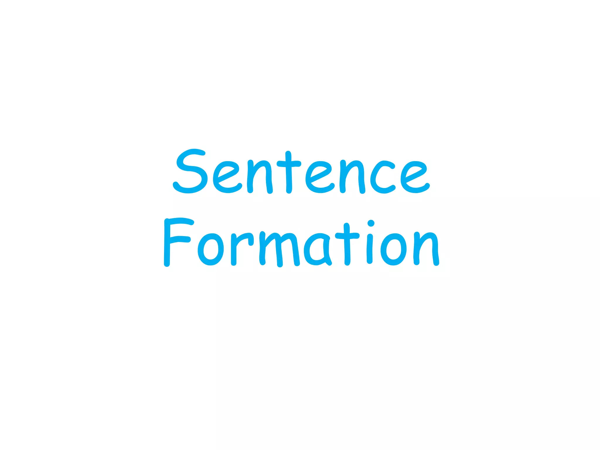 Sentence
Formation