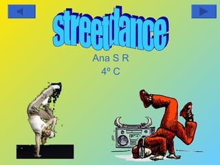Ana   S   R 4º C streetdance 