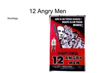 12 Angry Men Sociology  