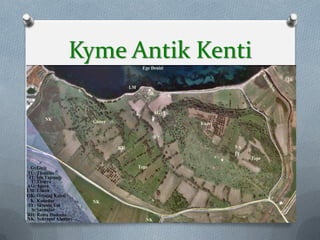 Kyme Antik Kenti
22
 