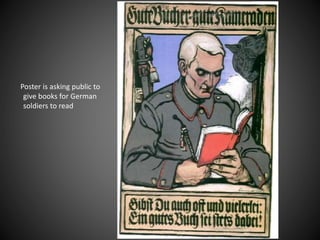 Poster is asking public to
give books for German
soldiers to read
 