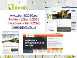 1111
www.bamb2020.eu
Twitter - @bamb2020
Facebook – bamb2020
bamb@bre.co.uk
 