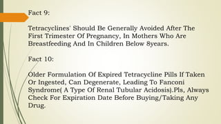 12 basic facts about tetracyclines  - medical information 