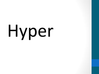 Hyper
 