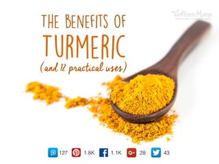 The benefits of
Turmeric(and 12 practical uses)
1.1K1.8K127 28 43
 