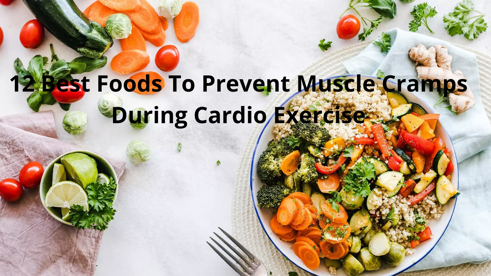 12 Best Foods To Prevent Muscle Cramps During Cardio Exercise PPT