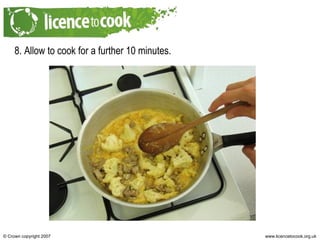 8. Allow to cook for a further 10 minutes. 