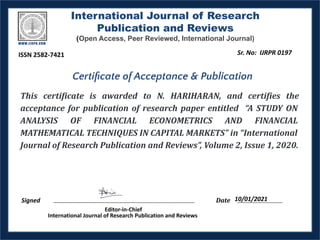 International Journal of Research
Publication and Reviews
(Open Access, Peer Reviewed, International Journal)
Certiﬁcate of Acceptance & Publication
 