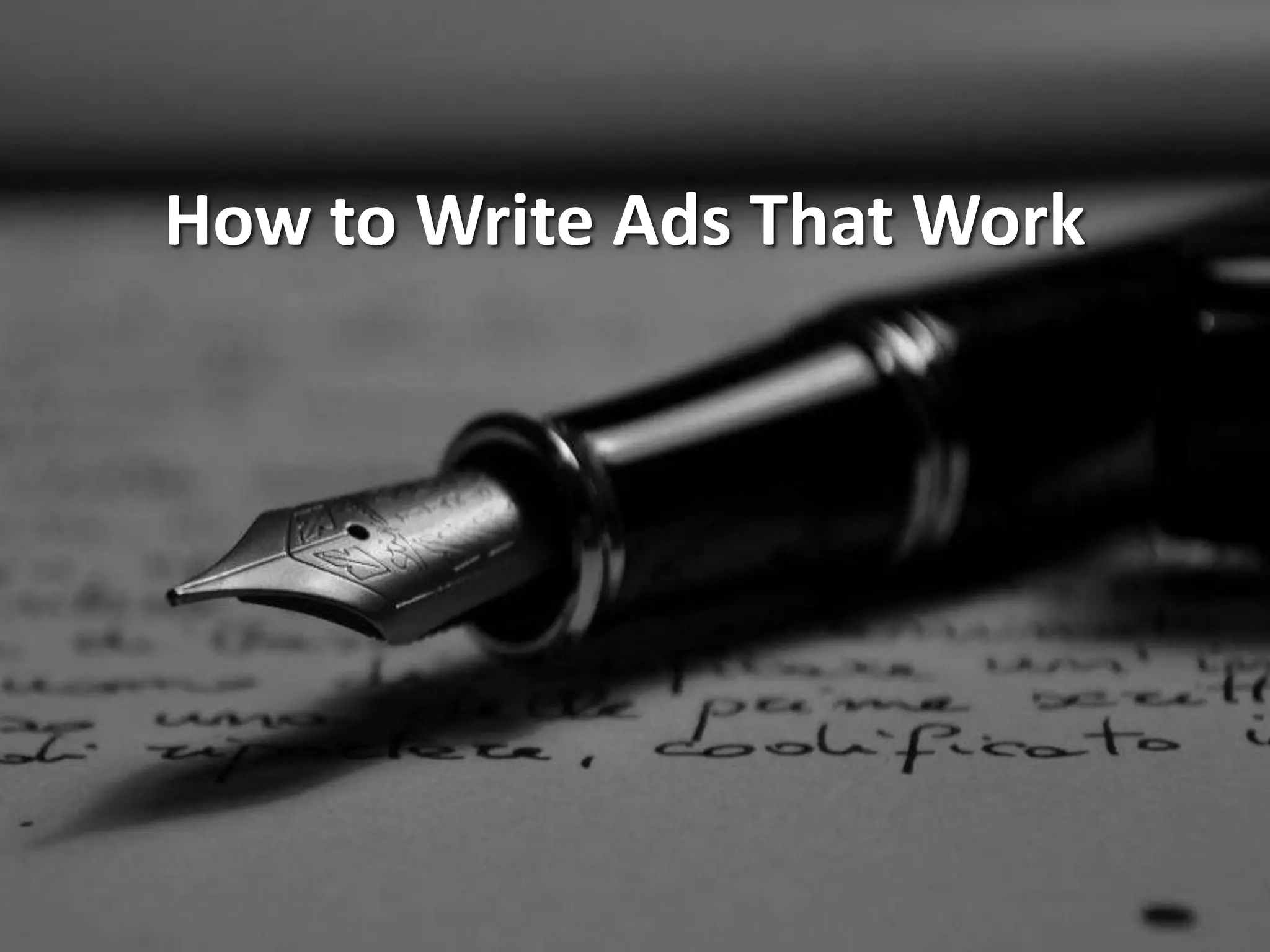 How to Write Ads That Work
 