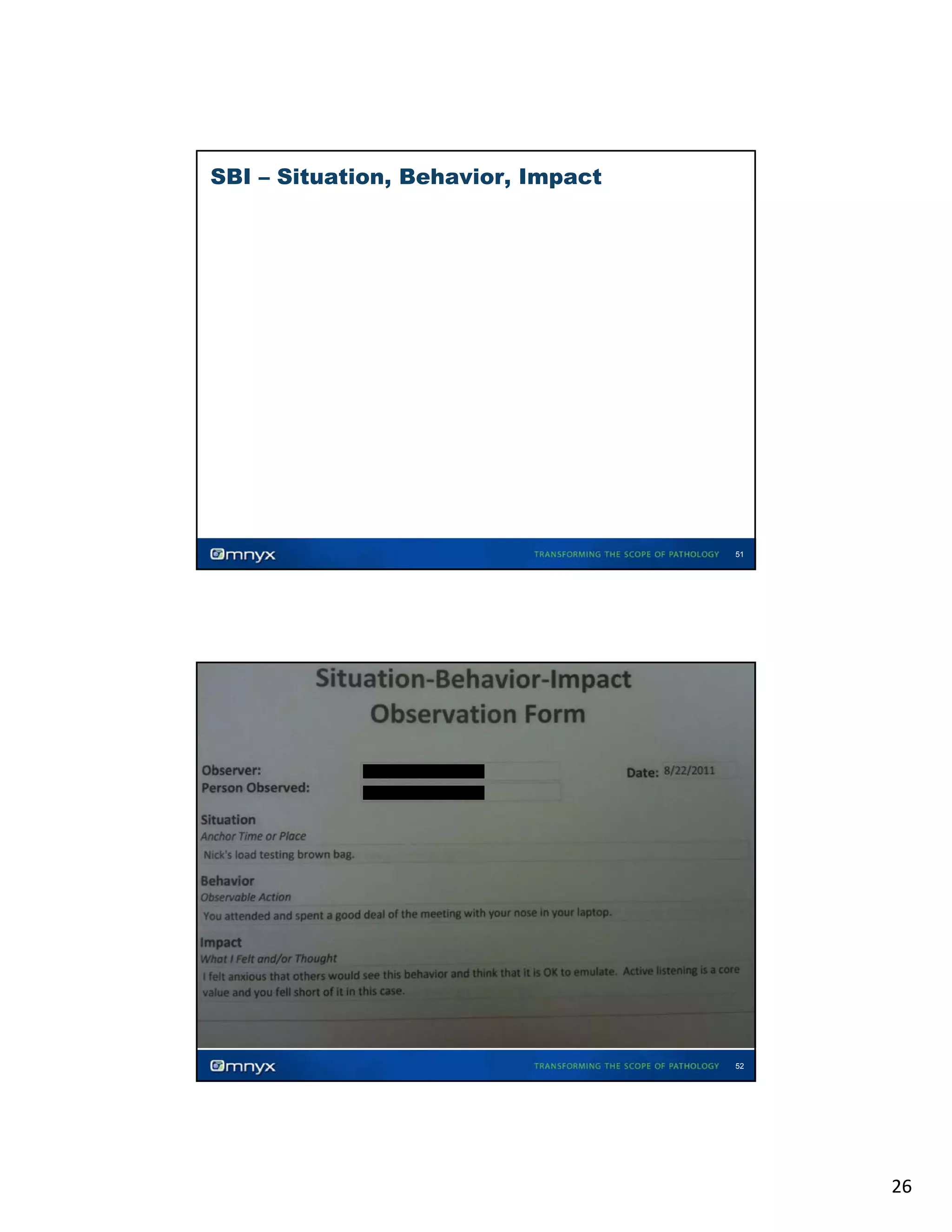 SBI – Situation, Behavior, Impact

51

52

26

 
