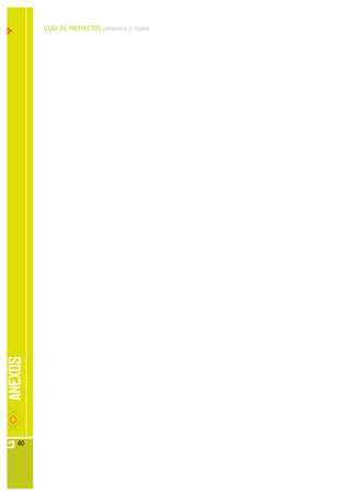 GUÍA DE PROYECTOS cerámica a mano




40
 