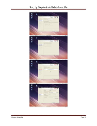 Step by Step to install database 12c
Osama Mustafa Page 8
 