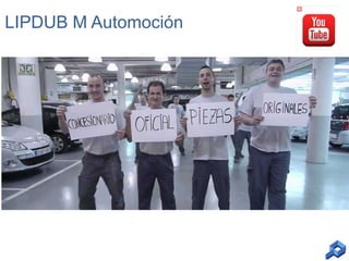 LIPDUB M Automoción

 