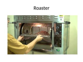 Roaster
 