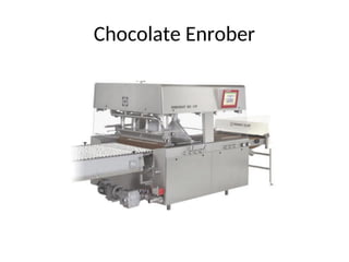Chocolate Enrober
 
