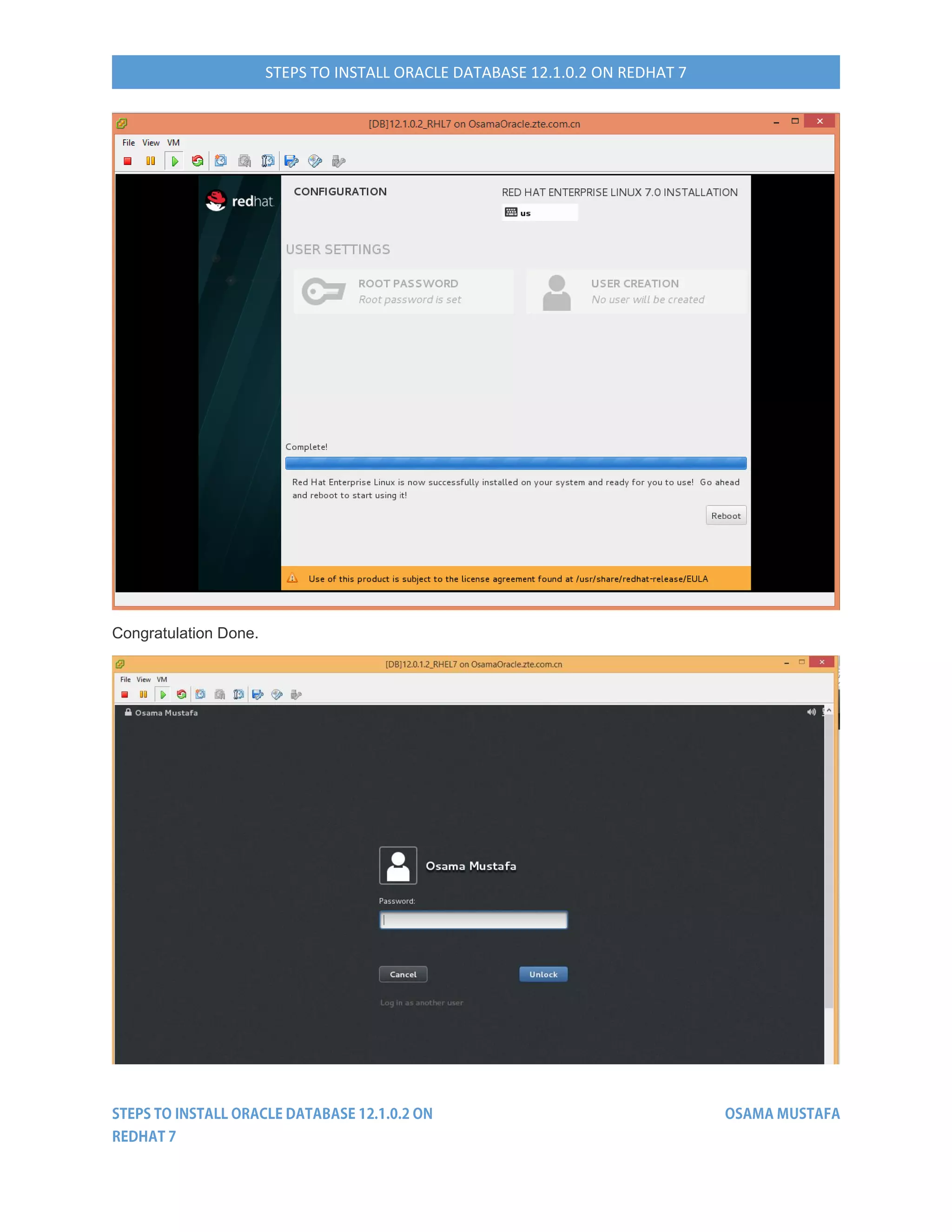 STEPS TO INSTALL ORACLE DATABASE 12.1.0.2 ON REDHAT 7
Congratulation Done.
 